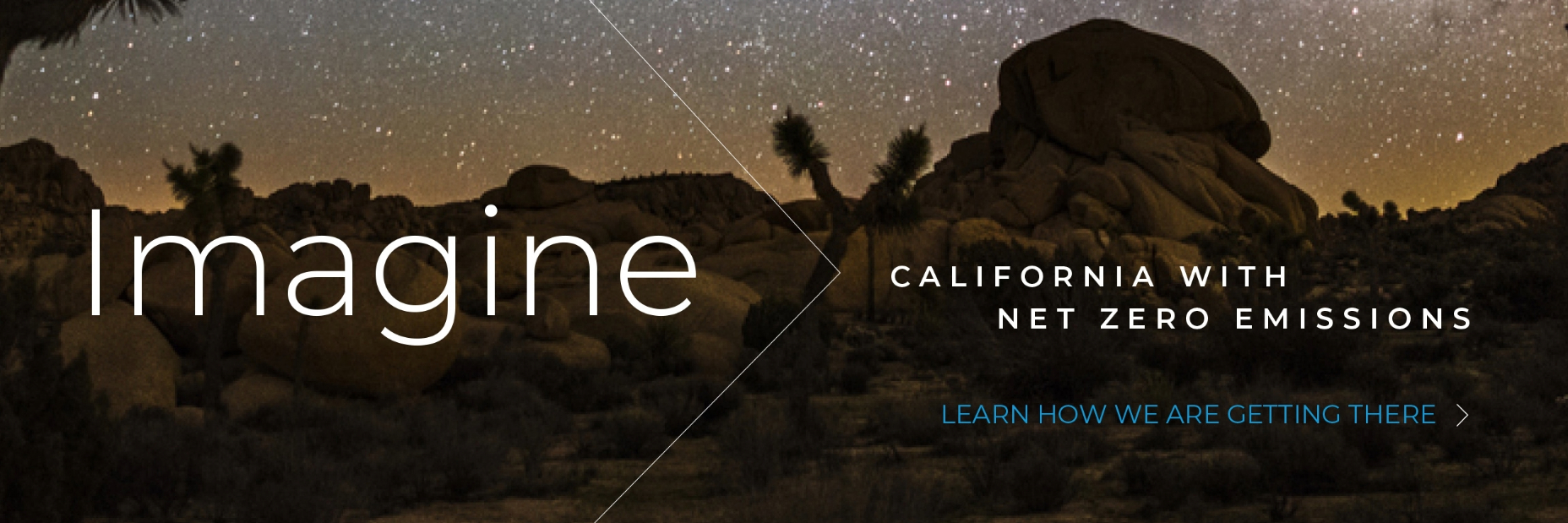 Night time sky in the desert with the words "Imagine, California with net zero emissions"